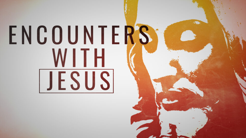 Encountering Jesus